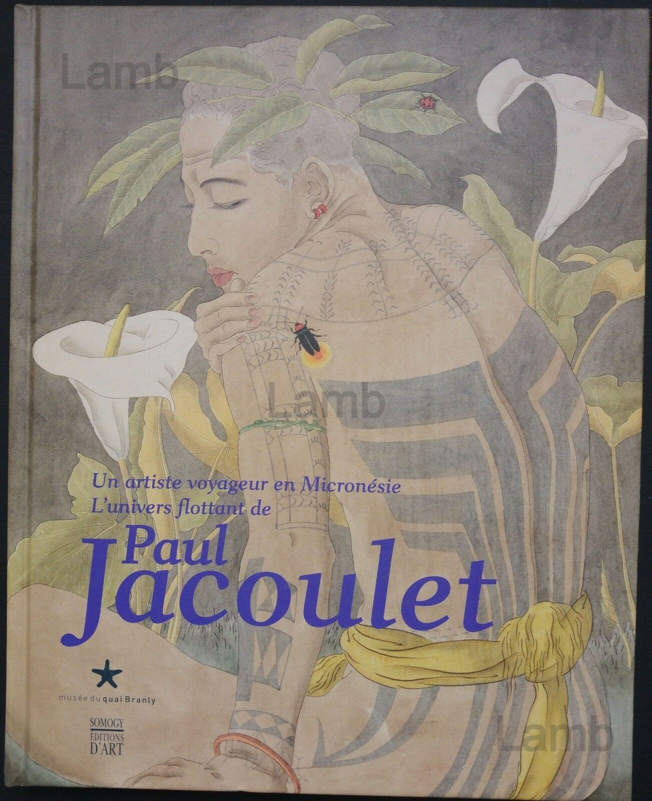 Un artiste voyageur en Micronesie L'univers flottant de Paul Jacoulet