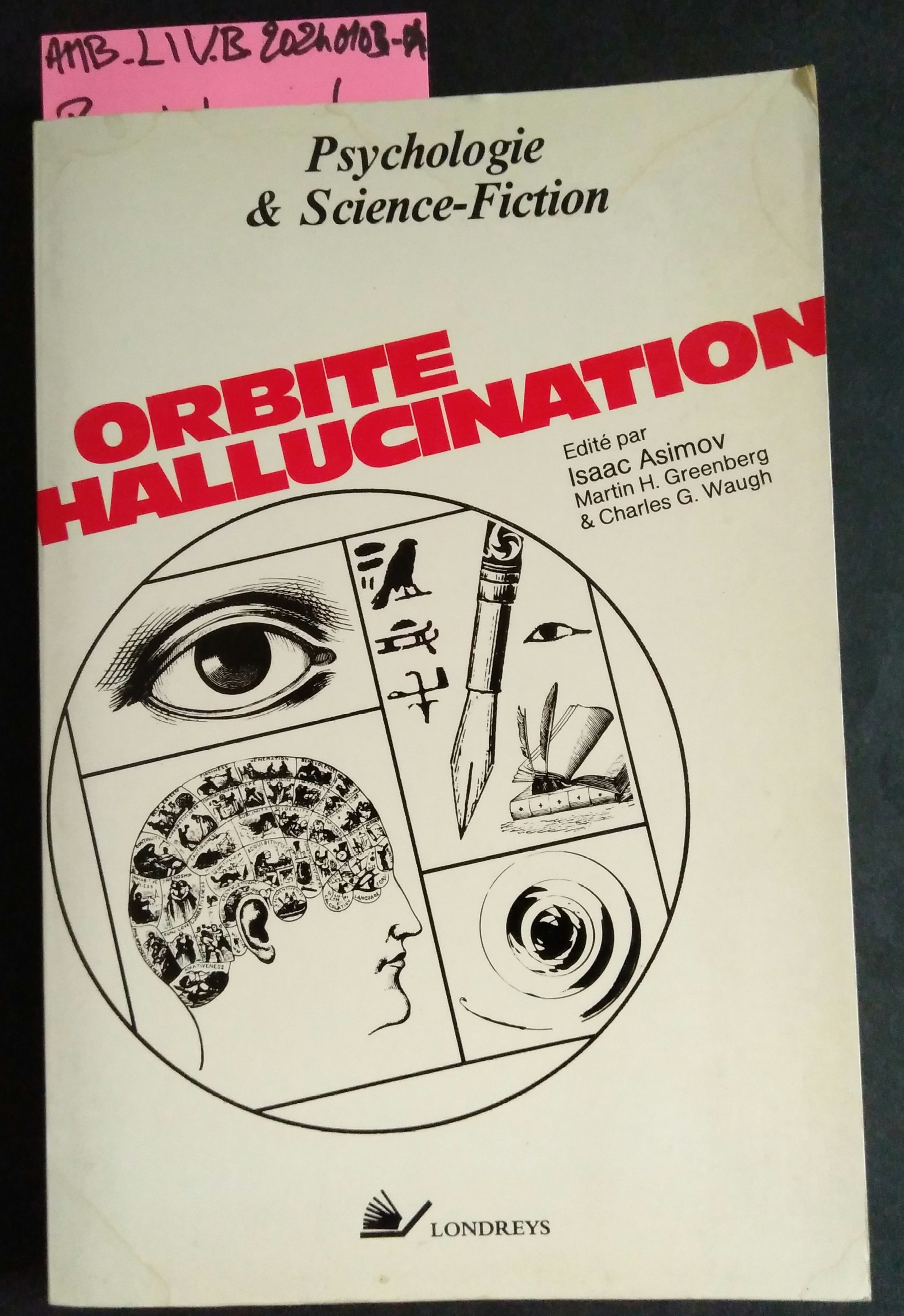 ORBITE HALLUCINATION, Psychologie  et Science-Fiction, Londreys, 1985