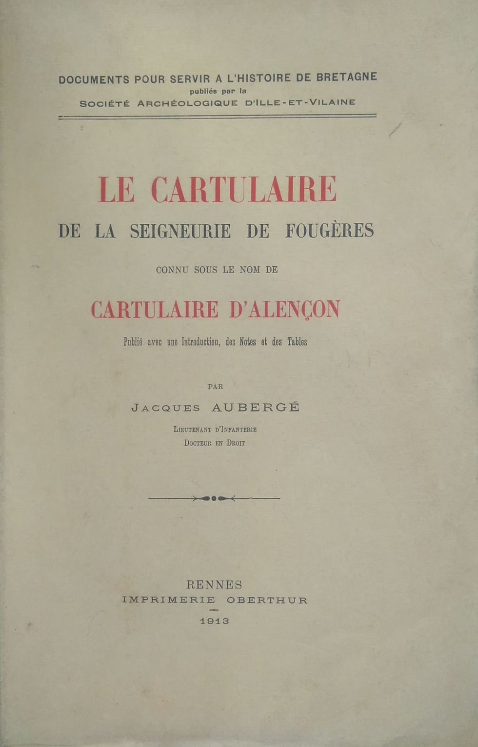 Miniature : Le cartulaire de la seigneurie de fougères, Cartulaire d'Alençon, 1913, Bretagne