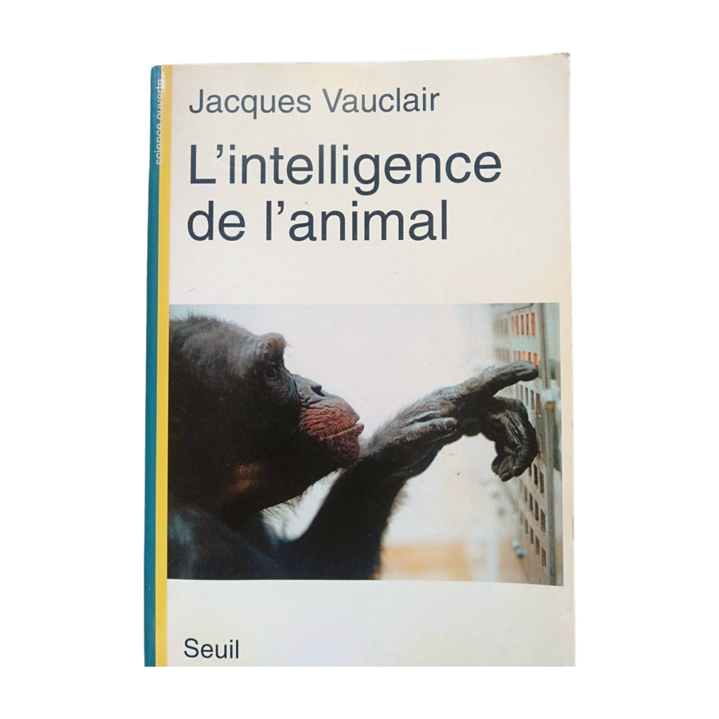 L'intelligence de l'animal, Jacques Vauclair, seuil 1992, livre