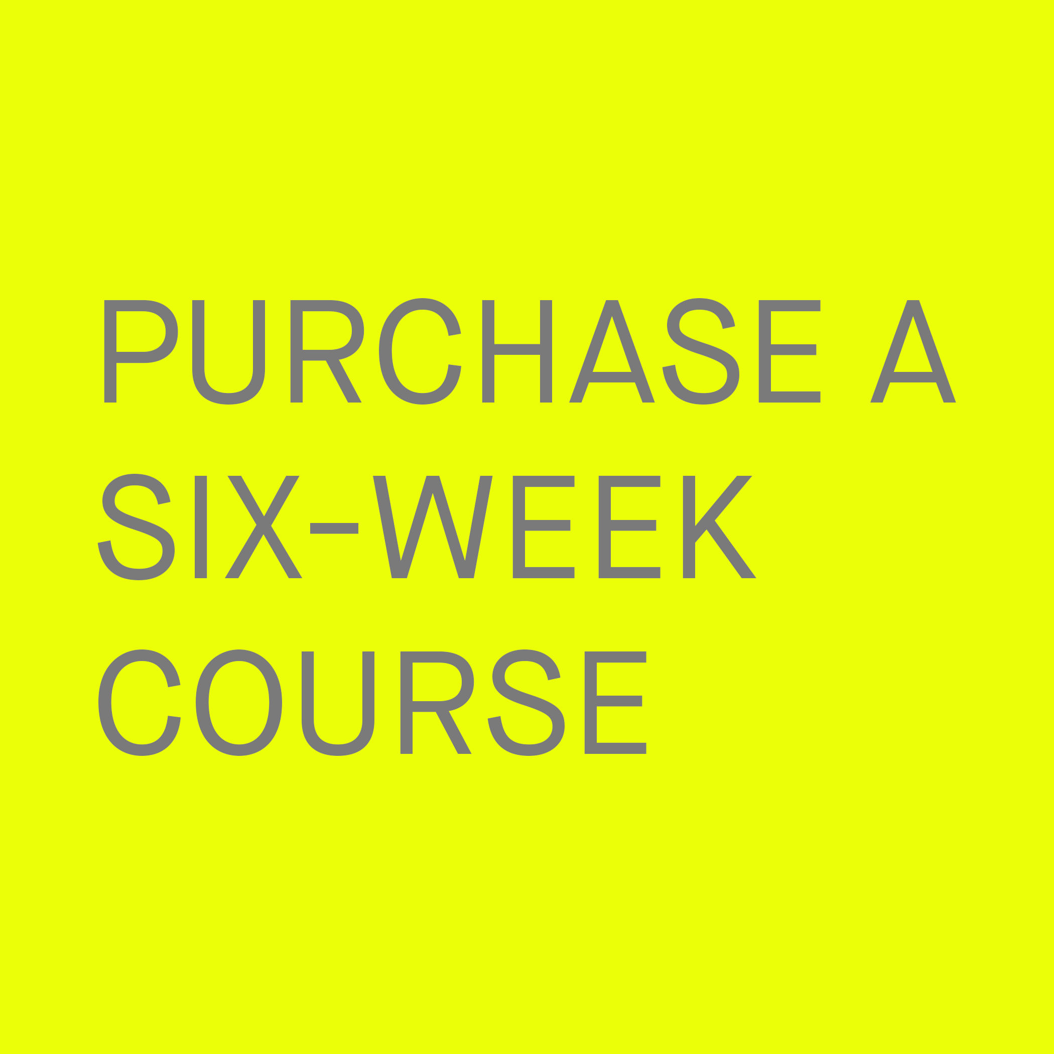 Six-week Course