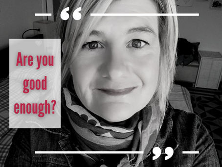 Are You Good Enough?