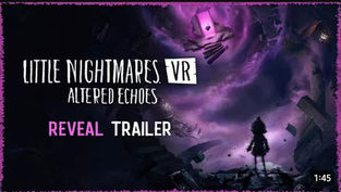 Little Nightmares VR: Altered Echoes Revealed – New VR Horror Game Launches April 2026
