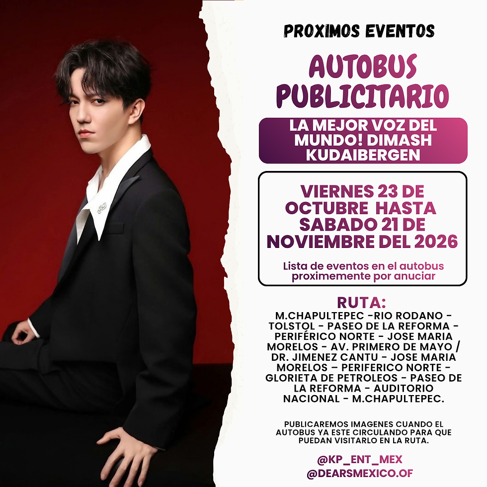 AUTOBÚS PUBLICITARIO DIMASH EN MEXICO 2026.