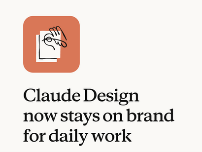 Anthropic、「Claude Design」をアップデート　企業ブランド準拠のAIデザイン生成を強化