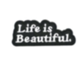 Life Is Beautiful Patch