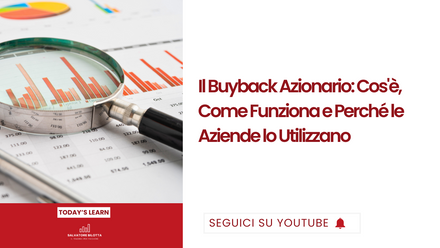Il Buyback Azionario: Cos'è, Come Funziona e Perché le Aziende lo Utilizzano