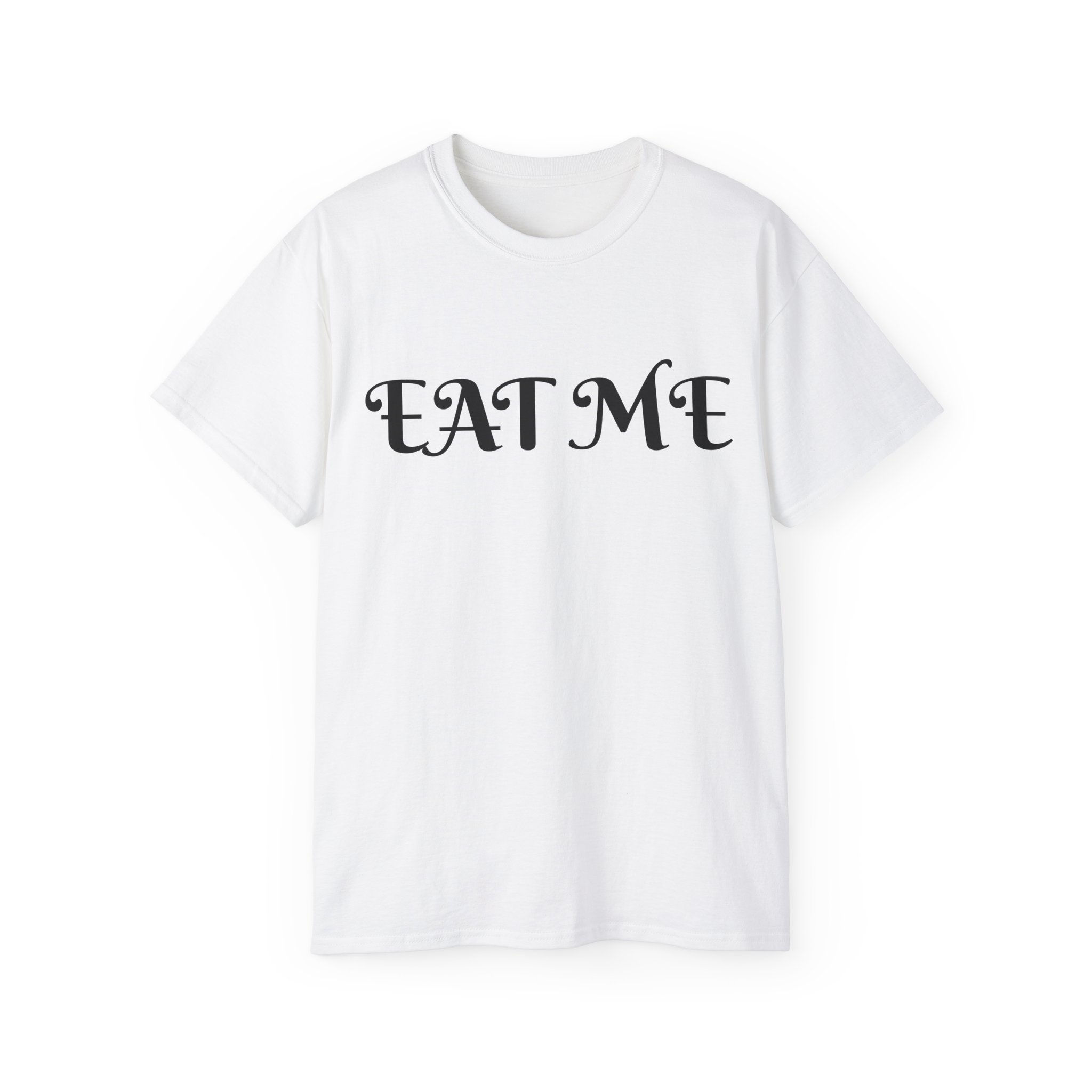 EAT ME Unisex Ultra Cotton Tee