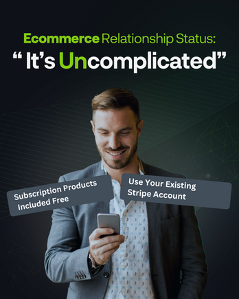Ecommerce relationship status "Uncomplicated"