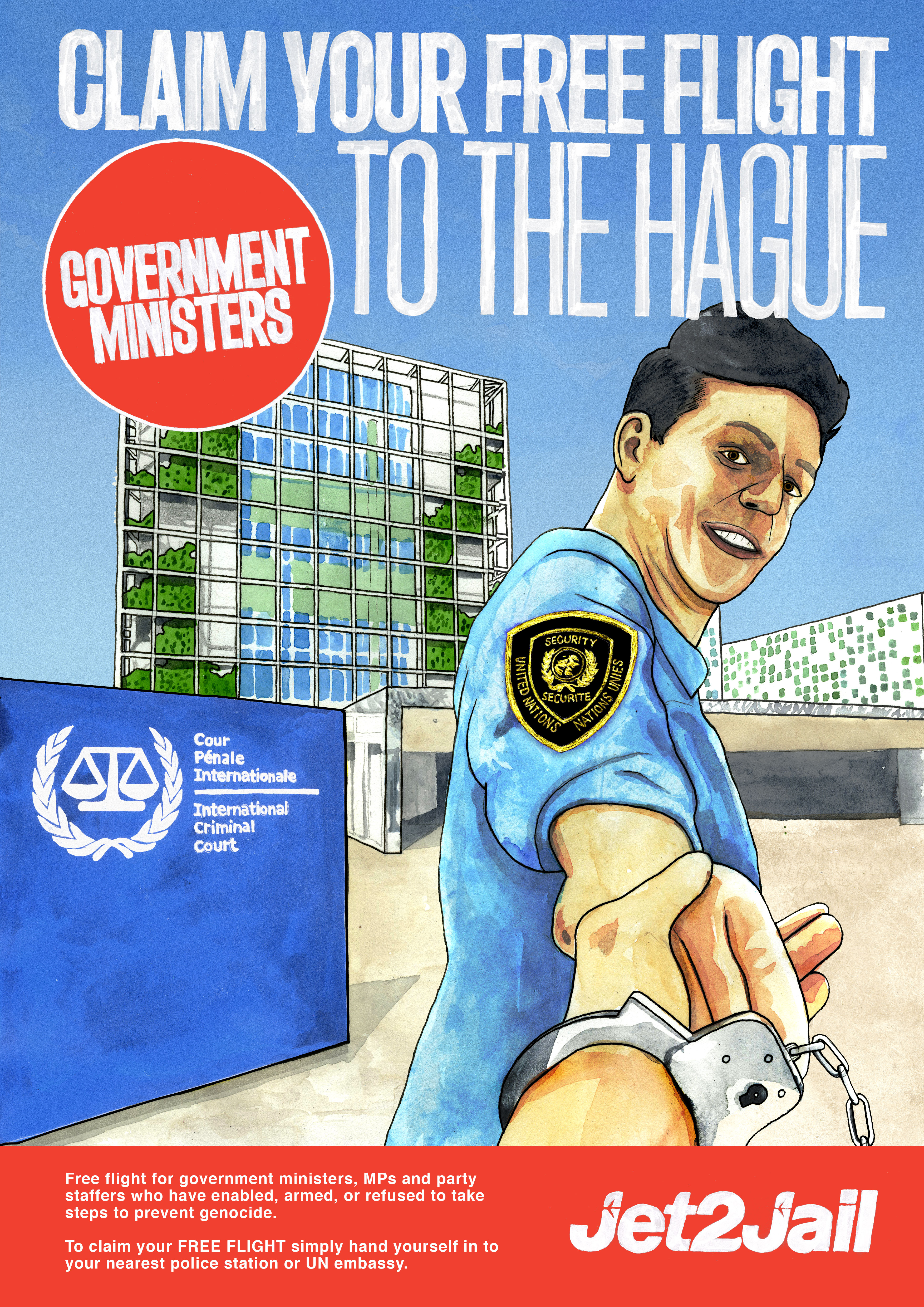 Jet2 style advert with a UN security officer dragging the viewer by their handcuffed hand towards the ICC at the Hague. Text reads: