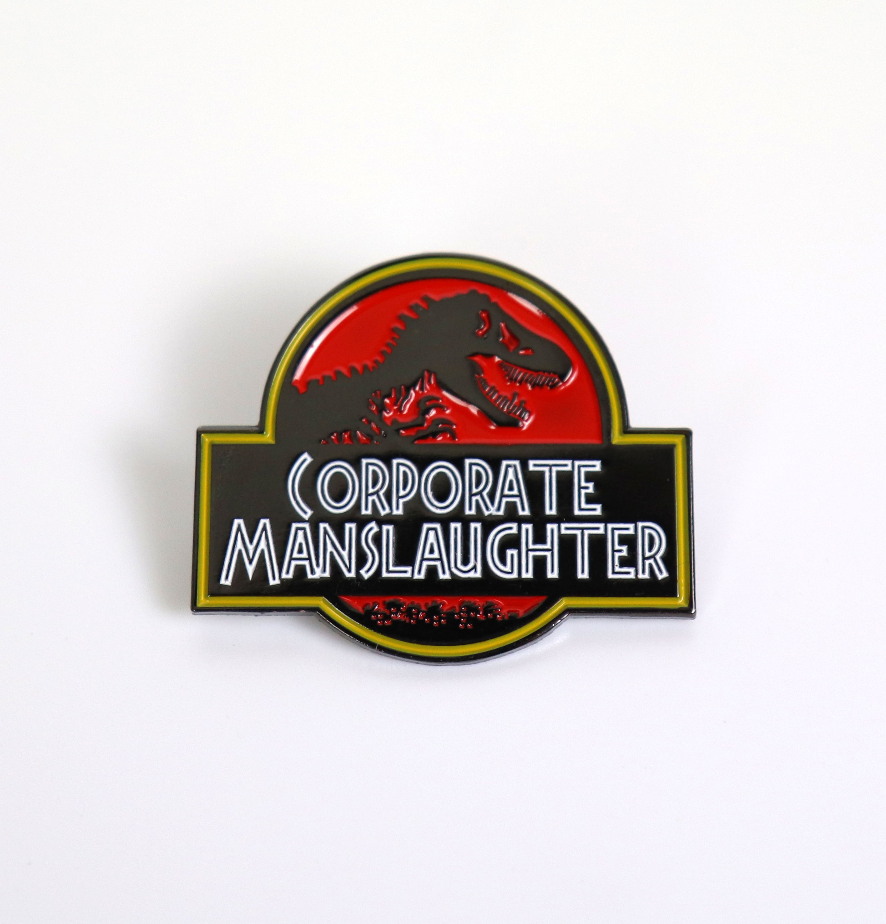 Corporate Manslaughter - Large Enamel Badge