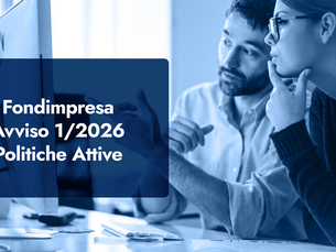 Circ. 35/26 - Fondimpresa: Avviso n. 1/2026 “Interventi relativi al sistema delle Politiche Attive del Lavoro a favore di disoccupati e/o inoccupati”.