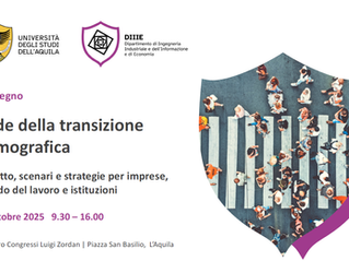 Convegno “Sfide della transizione demografica. Impatto, scenari e strategie per imprese, mondo del lavoro e istituzioni” - L'Aquila, 23 ottobre 2025