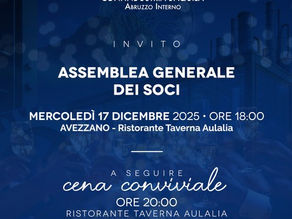 Convocazione Assemblea Generale dei Soci di Confindustria L'Aquila - mercoledì 17 dicembre 2025 (Avezzano, Taverna Aulalia)