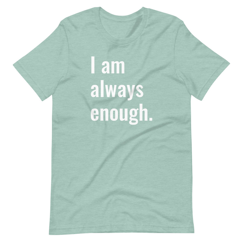 Thumbnail: I Am Always Enough (White Text)