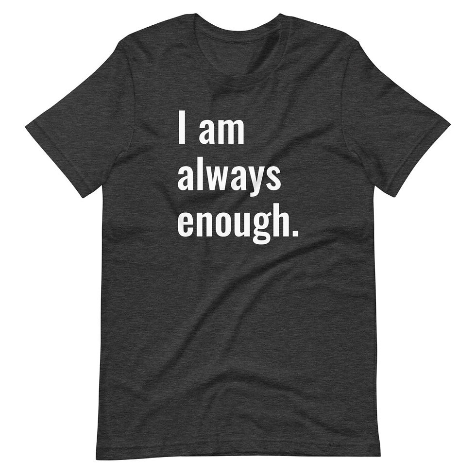 Thumbnail: I Am Always Enough (White Text)