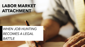 Labor Market Attachment: When Job Hunting Becomes A Legal Battle