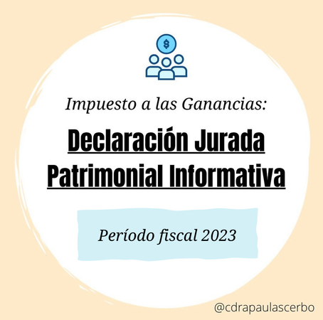 Declaración Jurada informativa: Impuesto a las Ganancias. Nuevo piso para presentar en el período 2023.