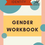 Thumbnail: Gender Workbook