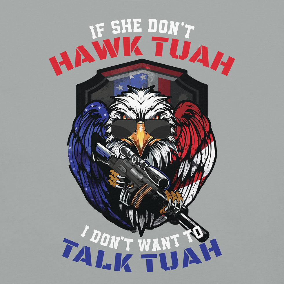 HAWK TUAH – Humerous Graphic