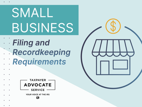 TAS Tax Tip: Small Business Filing and Recordkeeping Requirements