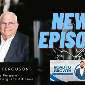 Rob Ferguson - CEO of Ferguson Alliance