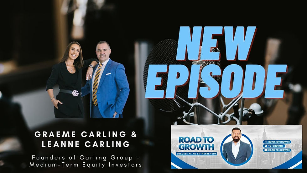 Graeme Carling & Leanne Carling - Founders of Carling Group - Equity Investors