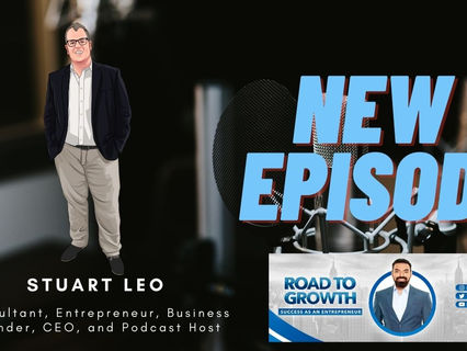 Stuart Leo - Consultant, Entrepreneur, Business Founder, CEO, and Podcast Host