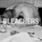 Bleachers // UK & EU Tour - Nov & Dec // everyone for ten minutes LP - 22 May