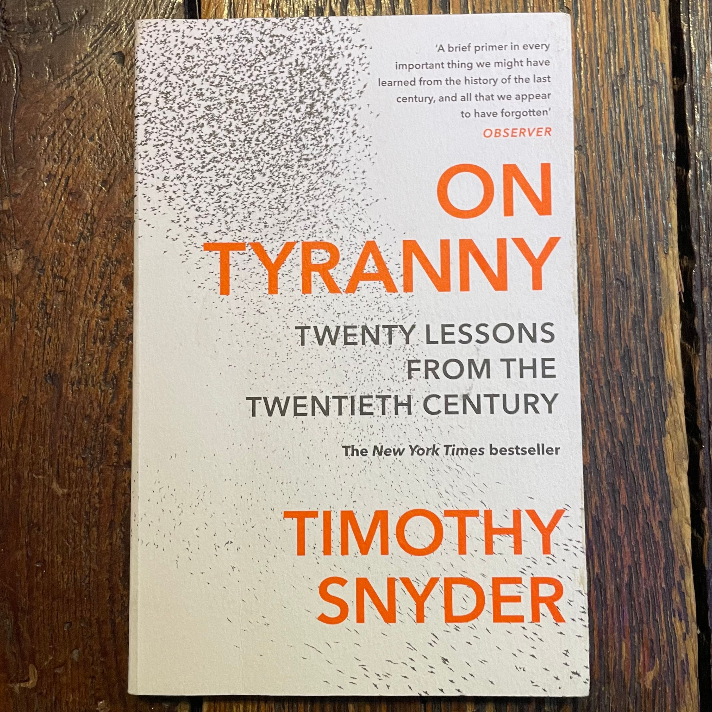 Snyder, Timothy : ON TYRANNY - Softcover Book