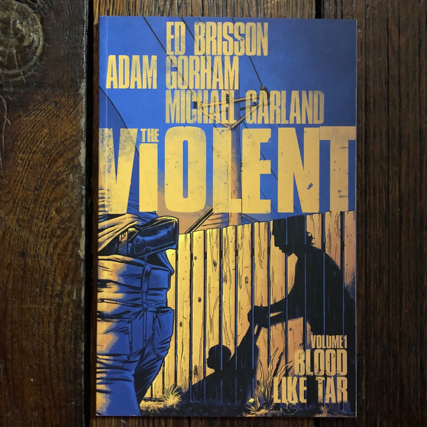 THE VIOLENT Vol 1 : Blood Like Tar - Softcover Graphic Novel 