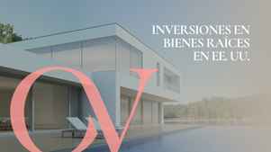 Inversiones en Bienes Raíces en EE.UU.