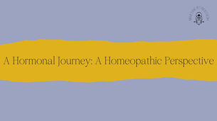 Navigating a Woman’s Hormonal Journey: A Homeopathic Perspective