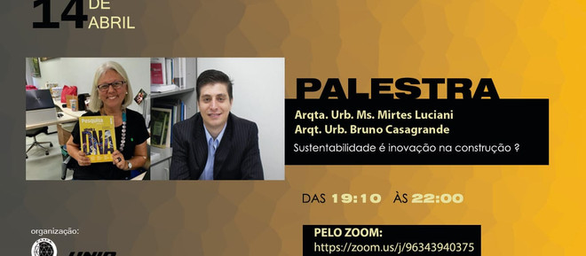Sustentabilidade e Inovação na Construção, com Bruno Casagrande e Arq. Mirtes Luciani