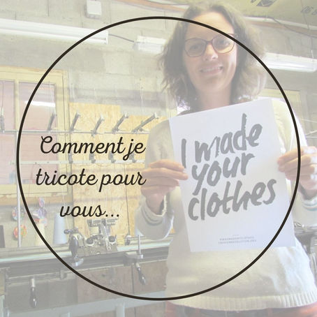 Comment je tricote pour vous... Ou confection d'un pull sur mesure pour Céline.