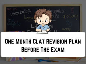 One Month CLAT Revision Plan Before the Exam