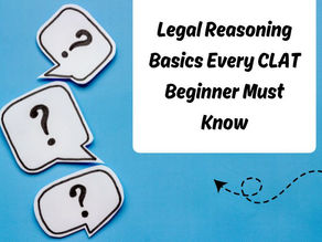 Legal Reasoning Basics Every CLAT Beginner Must Know