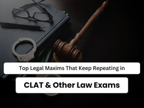 Top 10 Legal Maxims That Keep Repeating in CLAT and Other Law Exams