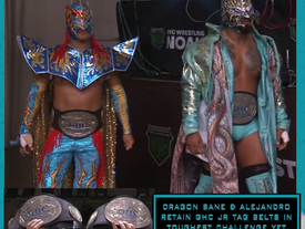 DRAGON BANE & ALEJANDRO RETAIN GHC JR TAG BELTS IN TOUGHEST CHALLENGE YET