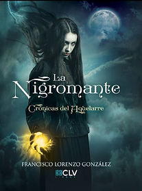 La Nigromante. Crónicas del Aquelarre. Fran Lorenzo González. Susurroenlanoche