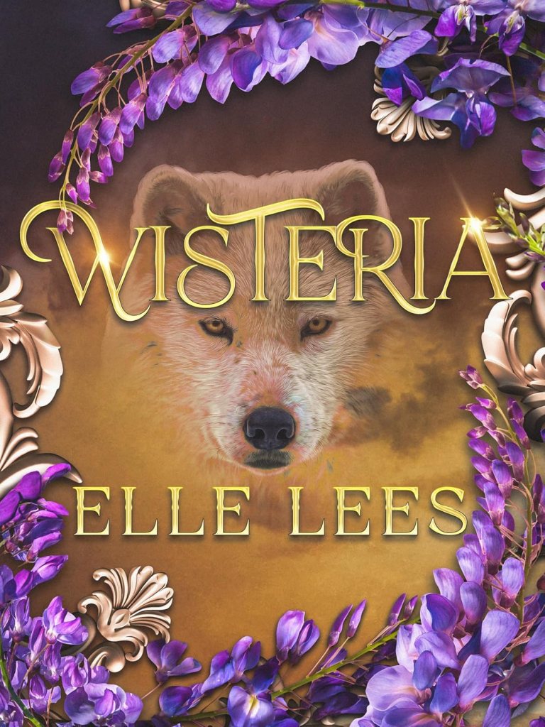A wolf's face surrounded by purple wisteria flowers and ornate designs. The text reads "WISTERIA" and "ELLE LEES" in gold.