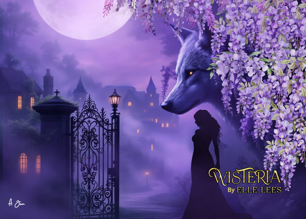 Silhouette of a woman under a purple moonlit sky, near a wolf and wisteria. Gothic gate and misty village. Text: Wisteria by Elle Lees.