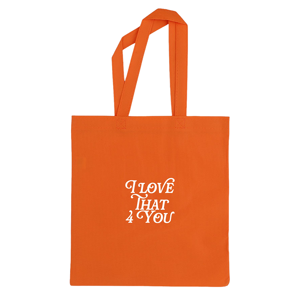 Thumbnail: "I Love That 4 You"™ Tote Bag