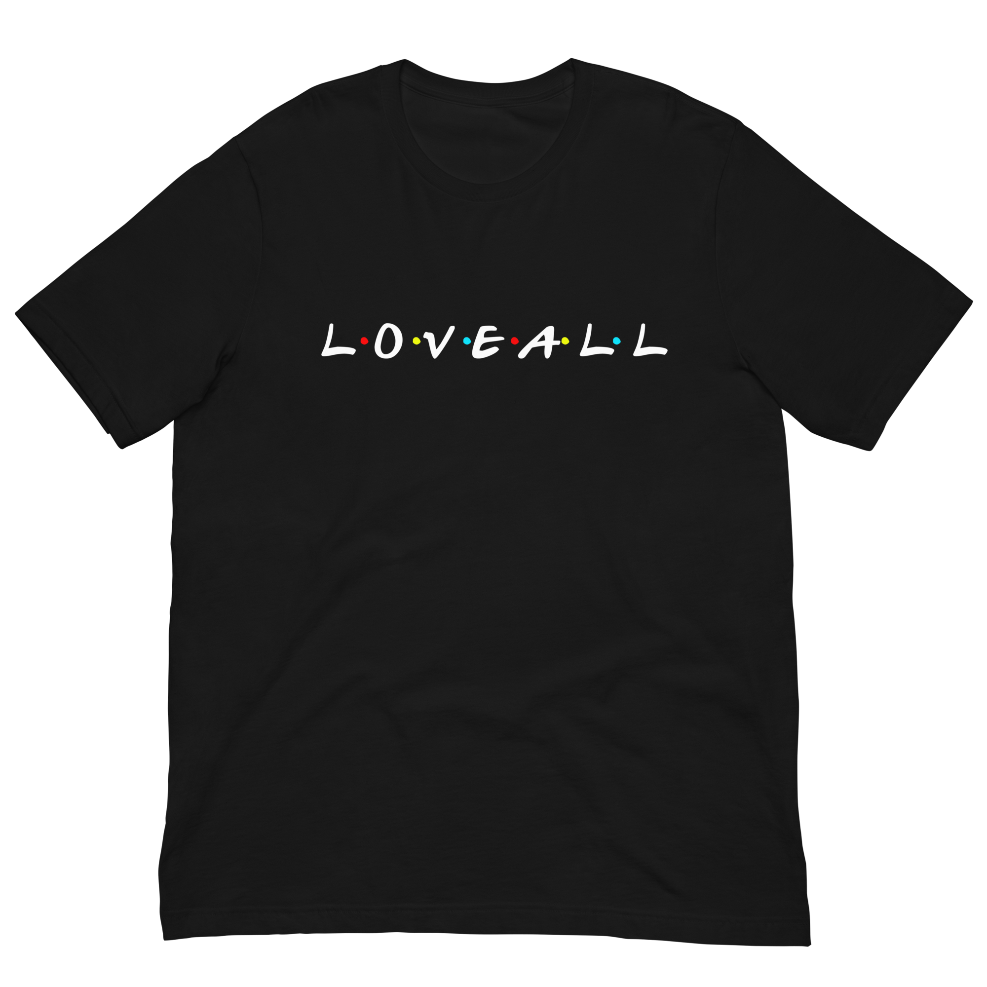 "Love All Friends Inspired" T-Shirt