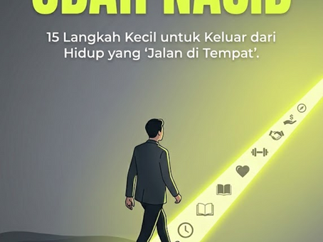 UBAH KEBIASAAN UBAH NASIB