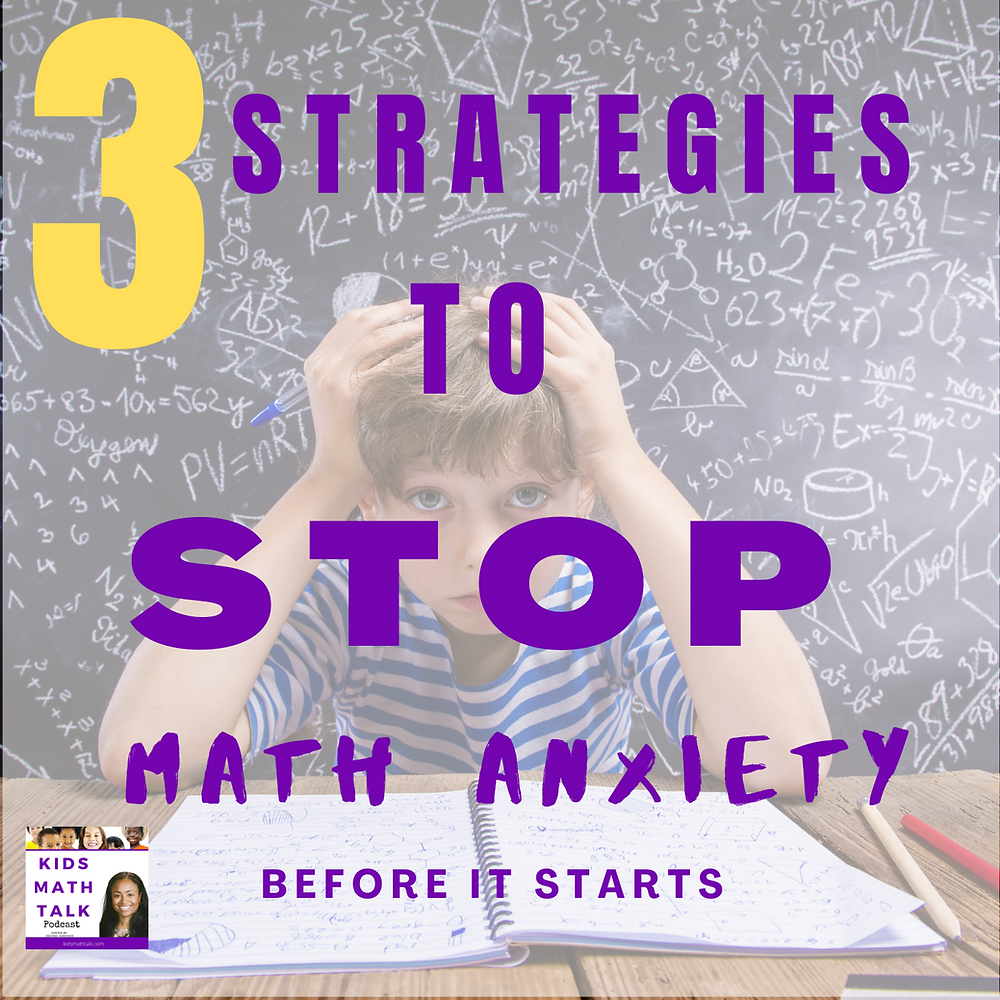 Episode 4: 3 Strategies to Stop Math Anxiety Before it Starts
