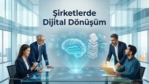 Dijital Dönüşümün Temel Adımları