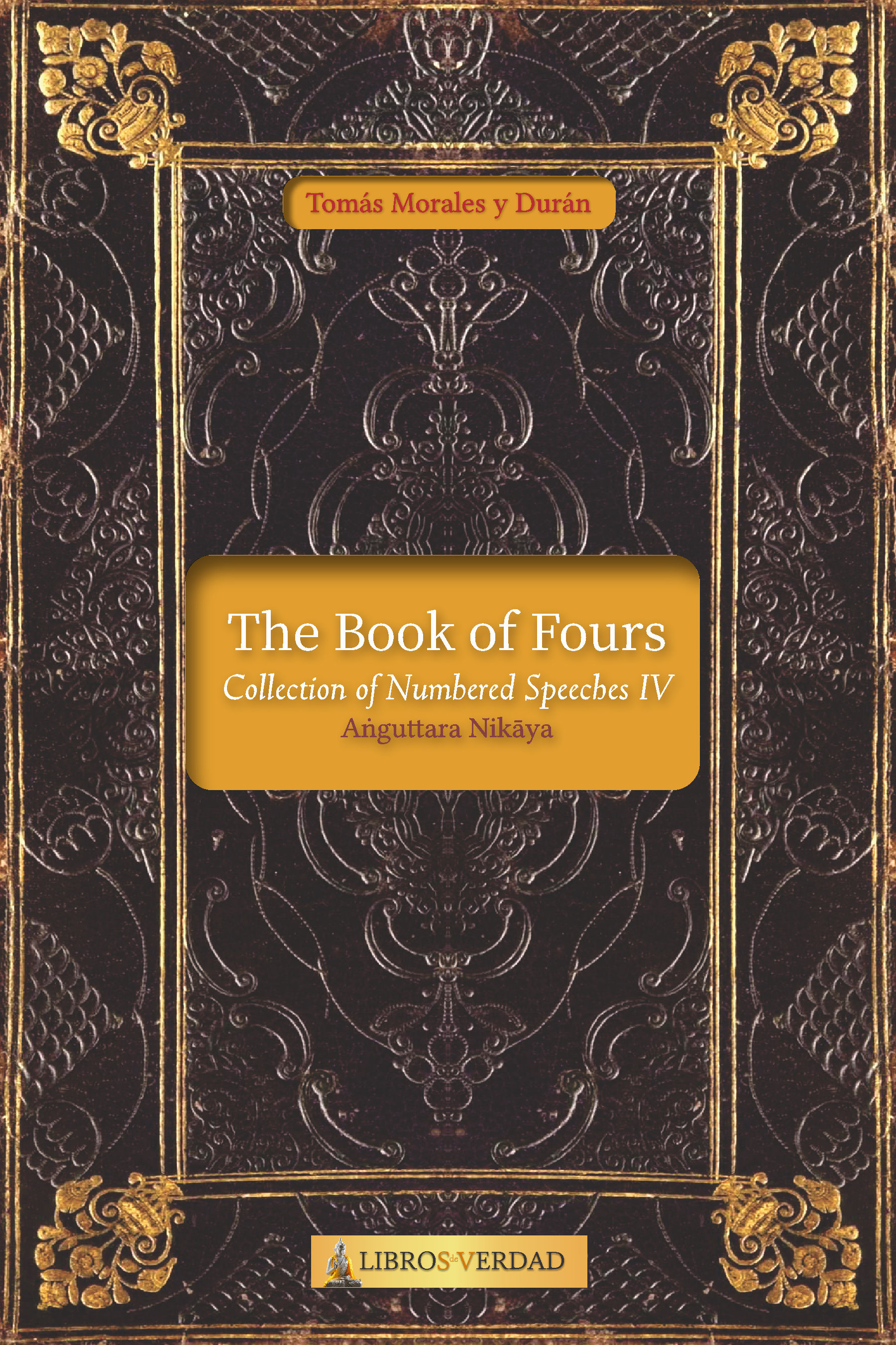 AN4 - The Book of Fours - Aṅguttara Nikāya