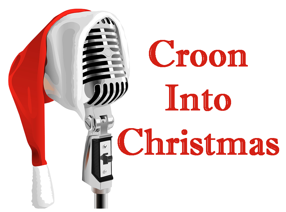 Croon Into Christmas