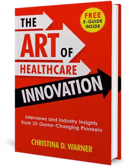 The Art of Healthcare Innovation book